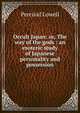 Occult Japan: or, The way of the gods : an esoteric study of Japanese personality and possession, Percival Lowell 