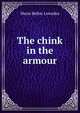 The chink in the armour, Marie Belloc Lowndes 