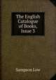 The English Catalogue of Books, Issue 3, Sampson Low 