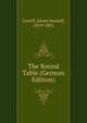 The Round Table (German Edition), Lowell, James Russell, 1819-1891 