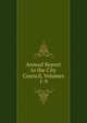 Annual Report to the City Council, Volumes 1-9, 