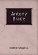 Antony Brade, ROBERT LOWELL 