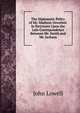 The Diplomatic Policy of Mr. Madison Unveiled: In Strictures Upon the Late Correspondence Between Mr. Smith and Mr. Jackson, John Lowell 