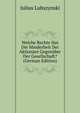Welche Rechte Hat Die Minderheit Der Aktionare Gegenuber Der Gesellschaft? (German Edition), Julius Lubszynski 