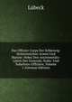 Das Offizier-Corps Der Schleswig-Holsteinischen Armee Und Marine: Nebst Den Anciennetats-Listen Der Generale, Stabs- Und Subaltern-Offiziere, Volume 1 (German Edition), Lubeck 