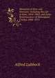 Memories of Eton and Etonians: Including My Life at Eton, 1854-1863, and Some Reminiscences of Subsequent Cricket, 1864-1874, Alfred Lubbock 