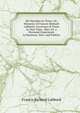 Six Decades in Texas: Or, Memoirs of Francis Richard Lubbock, Governor of Texas in War Time, 1861-63. a Personal Experience in Business, War, and Politics, Francis Richard Lubbock 