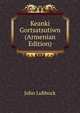 Keanki Gortsatsutiwn (Armenian Edition), Lubbock, John Sir 