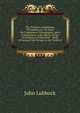 The Primitive Inhabitants of Scandinavia: An Essay On Comparative Ethnography, and a Contribution to the History of the Development of Mankind: . Mode of Living of the Savages in the North of, Lubbock, John Sir 
