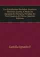 Los Estudiantes Burlados: Aventura Historica Escrita A Modo De Zarzuela En Un Acto, Dividido En Tres Cuadros, En Verso (Spanish Edition), Castilla Ignacio F 