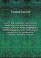 Le prix des estampes anciennes et modernes; prix atteints dans les ventes, suites et ?tats, biographies et bibliographies: aide-memoire de l'amateur et du professionel Volume 1 (French Edition), Monod Lucien 