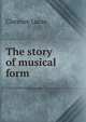 The story of musical form, Clarence Lucas 