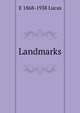 Landmarks, E 1868-1938 Lucas 