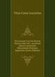 Titi Lucreti Cari De Rerum Natura Libri Sex: Accedunt Selecta Lectiones Dilucidando Poemati Appositae (Latin Edition), Titus Lucretius Carus 