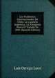 Los Problemas Internacionales De Chile: La Cuestion Argentina. La Patagonia Hasta El Tratado De 1881 (Spanish Edition), Luis Orrego Luco 