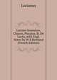 Luciani Somnium, Charon, Piscator, Et De Luctu, with Engl. Notes by W E Heitland (French Edition), Lucianus 