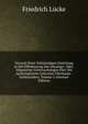 Versuch Einer Vollst?ndigen Einleitung in Die Offenbarung Des Johannes: Oder, Allgemeine Untersuchungen ?ber Die Apokalyptische Litteratur ?berhaupt . Insbesondere, Volume 2 (German Edition), Friedrich Lucke 