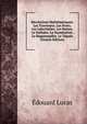 Recreations Mathematiques: Les Traversees. Les Ponts. Les Labyrinthes. Les Reines. Le Solitaire. La Numeration. Le Baguenaudier. Le Taquin (French Edition), Edouard Lucas 