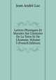 Lettres Physiques Et Morales Sur L'histoire De La Terre Et De L'homme, Volume 3 (French Edition), Jean Andre Luc 