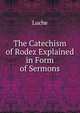 The Catechism of Rodez Explained in Form of Sermons, Luche 