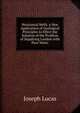 Horizontal Wells. a New Application of Geological Principles to Effect the Solution of the Problem of Supplying London with Pure Water, Joseph Lucas 