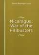 Nicaragua: War of the Filibusters, Daniel Bedinger Lucas 