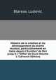 Histoire de la cr?ation et du d?veloppement du drame musical, particuli?rement en Italie depuis l'Euridice" de Peri jusqu'? l'"Orfeo" de Gluck Volume 1-3 (French Edition), Blareau Ludovic 