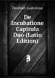 De Incubatione Capitula Duo (Latin Edition), Deubner Ludovicus 