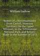 Report of a Reconnaissance from Carroll, Montana Territory, On the Upper Missouri, to the Yellowstone National Park, and Return: Made in the Summer of 1875, William Ludlow 