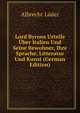 Lord Byrons Urteile Uber Italien Und Seine Bewohner, Ihre Sprache, Litteratur Und Kunst (German Edition), Albrecht Luder 