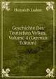 Geschichte Des Teutschen Volkes, Volume 4 (German Edition), Heinrich Luden 