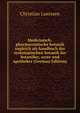 Medicinisch-pharmaceutische botanik zugleich als handbuch der systematischen botanik fur botaniker, arzte und apotheker (German Edition), Christian Luerssen 