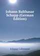 Johann Balthasar Schupp (German Edition), Johann Luhmann 