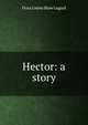 Hector: a story, Flora Louise Shaw Lugard 