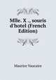 Mlle. X ., souris d'hotel (French Edition), Maurice Vaucaire 