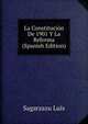 La Constitucion De 1901 Y La Reforma (Spanish Edition), Sagarzazu Luis 