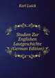 Studien Zur Englishen Lautgeschichte (German Edition), Karl Luick 