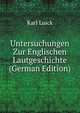 Untersuchungen Zur Englischen Lautgeschichte (German Edition), Karl Luick 