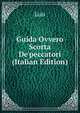 Guida Ovvero Scorta De'peccatori (Italian Edition), Luis 