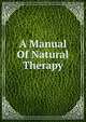 A Manual Of Natural Therapy, 