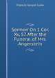 Sermon On 1 Cor. Xv, 57 After the Funeral of Mrs. Angerstein, Francis Vyvyan Luke 