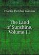 The Land of Sunshine, Volume 11, Charles Fletcher Lummis 
