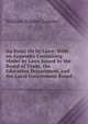 An Essay On by Laws: With an Appendix Containing Model by Laws Issued by the Board of Trade, the Education Department, and the Local Government Board, William Golden Lumley 