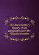 The documentary history of the campaign upon the Niagara frontier, 