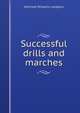 Successful drills and marches, Gertrude Williams Lundgren 