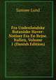 Fra Undenlandske Botaniske Haver: Notiser Fra En Rejse. Italien, Volume 1 (Danish Edition), Samsoe Lund 