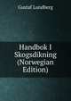 Handbok I Skogsdikning (Norwegian Edition), Gustaf Lundberg 