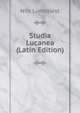 Studia Lucanea (Latin Edition), Nils Lundquist 