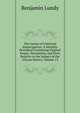 The Genius of Universal Emancipation: A Monthly Periodical Containing Original Essays, Documents, and Facts Relative to the Subject of the African Slavery, Volume 13, Benjamin Lundy 