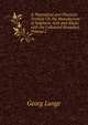 A Theoretical and Practical Treatise On the Manufacture of Sulphuric Acid and Alkali, with the Collateral Branches, Volume 2, Georg Lunge 